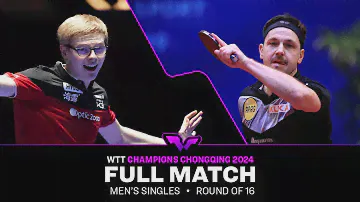 FULL MATCH | Felix LEBRUN vs Timo BOLL | MS R16 | #WTTChongqing 2024