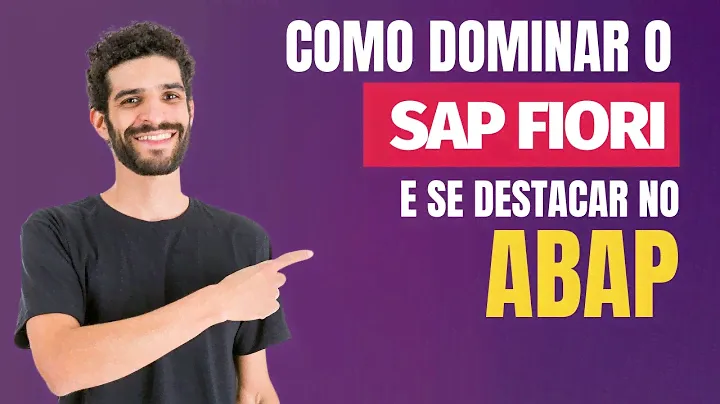 Como dominar o SAP Fiori e se destacar no mercado ABAP